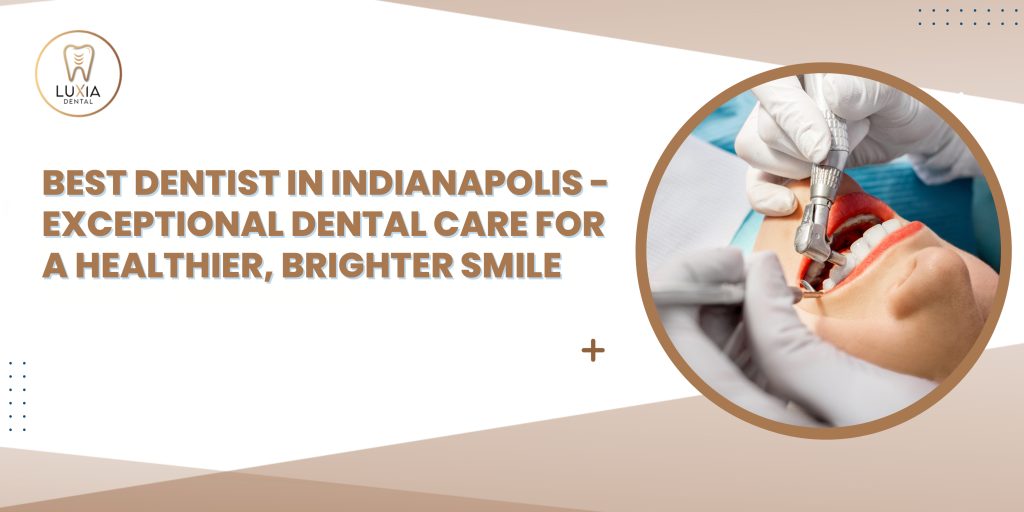 Best Dentist in Indianapolis