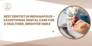 Best Dentist in Indianapolis